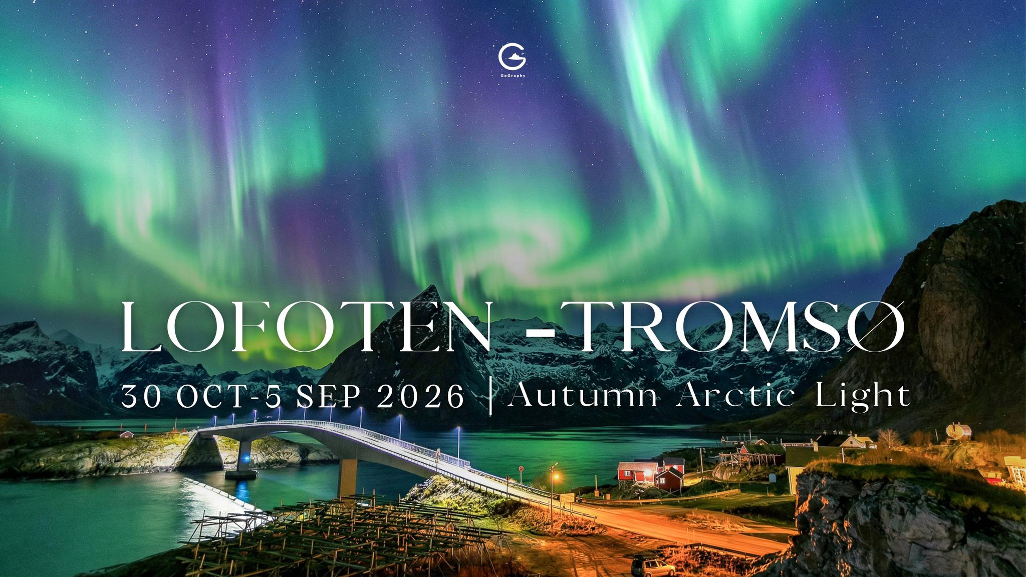 ทัวร์ถ่ายภาพนอร์เวย์ Autumn Arctic Light | Lofoten – Tromsø